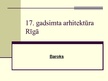 Презентация '17.-18.gadsimta arhitektūra Rīgā', 2.