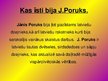 Презентация 'Jānis Poruks', 2.