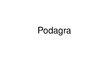 Презентация 'Podagra', 1.
