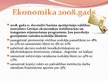 Презентация 'Latvijas ekonomika: toreiz, tagad un pēc tam', 5.