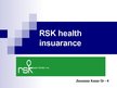 Презентация 'RSK Health Insuarance', 1.