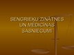 Презентация 'Sengrieķu zinātnes un medicīnas sasniegumi', 1.