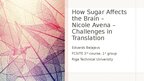 Презентация 'N. Avena - how sugar affects the brain - challenges in translation', 1.