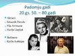 Презентация 'Atpazīstamākie mākslinieki Latvijā no 20.gs. 20.-30.gadiem līdz mūsdienām', 4.