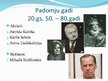 Презентация 'Atpazīstamākie mākslinieki Latvijā no 20.gs. 20.-30.gadiem līdz mūsdienām', 8.