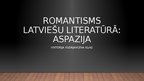 Презентация 'Romantisms latviešu literarūrā - Aspazija', 1.