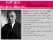 Презентация 'Tomass Vudro Vilsons', 2.