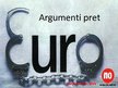 Презентация 'Argumenti pret eiro ieviešanu', 1.