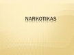 Презентация 'Narkotikas', 1.
