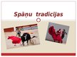 Презентация 'Spāņu tradīcijas', 1.