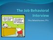 Презентация 'The Behavioral Interview', 1.