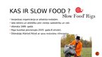 Презентация 'Kustības "Slow Food" attīstība Latvijā', 2.