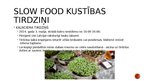 Презентация 'Kustības "Slow Food" attīstība Latvijā', 5.