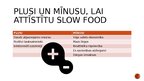 Презентация 'Kustības "Slow Food" attīstība Latvijā', 11.