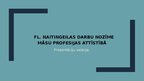 Презентация 'Fl. Naitingeilas darbu nozīme māsas profesijas attīstībā', 1.