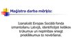 Презентация 'Eiropas Sociālā fonda īstenošana Latvijā', 2.