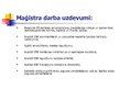 Презентация 'Eiropas Sociālā fonda īstenošana Latvijā', 3.