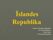 Презентация 'Islandes Republika', 1.