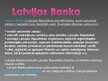 Презентация 'Latvijas bankas', 6.