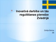 Презентация 'Inovatīvā darbība un tās regulēšanas pieredze Zviedrijā', 1.