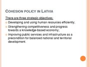 Презентация 'Conditions and Perspectives of the Cohesion Policy in the European Union: Latvia', 7.