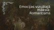 Презентация 'Emocijas vizuālajā maksla romantisms', 1.