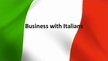 Презентация 'Business Customs in Italy', 1.