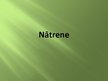 Презентация 'Nātrene', 1.