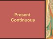 Презентация 'Present Continuous', 1.