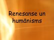 Презентация 'Renesanse un humānisms', 1.