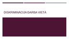 Презентация 'Diskriminācija darba vietā', 2.
