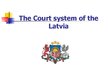 Презентация 'Court System in Latvia', 1.