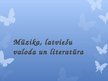 Презентация 'Mūzika, latviešu valoda un literatūra​', 1.