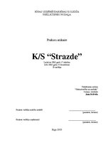 Отчёт по практике 'KS "Strazde" prakses atskaite', 1.