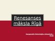 Презентация 'Renesanses māksla Rīgā', 1.