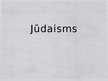 Презентация 'Jūdaisms', 1.
