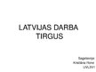Презентация 'Darba tirgus Latvijā', 1.