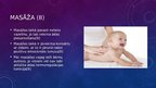 Презентация 'Bērna attīstība 2-3 mēnešu vecumā. Fizioterapijas pamatprincipi', 27.
