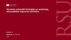 Презентация 'Sievietes seksuālā fizioloģija un anatomija, seksualitātes ieguvumi sievietēm', 1.