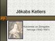 Презентация 'Jēkabs Ketlers', 1.