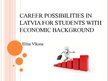 Презентация 'Carrer Posibilities in Latvia for Students with Economic Background', 1.
