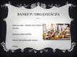 Презентация 'Banketa piedāvājums ēdināšanas uzņēmumā "Fēliksa banketi"', 7.