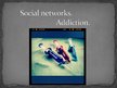 Презентация 'Social Networks - Addiction', 1.