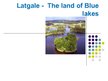 Презентация 'Latgale - the Land of Blue Lakes', 1.