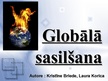 Презентация 'Globālā sasilšana pasaulē un Latvijā', 1.