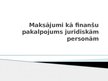 Презентация 'Maksājumi kā finanšu pakalpojums juridiskām personām', 1.