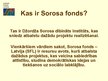 Презентация 'Sorosa fonds - Latvija', 2.