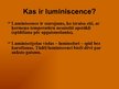 Презентация 'Luminiscence', 2.