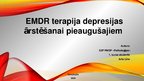 Презентация 'EMDR desensibilizācija un traumu pārstrāde ar acu kustībām', 1.