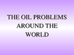 Конспект 'Oil Problems in the World - Presentation and Summary in the English Exam at Bank', 4.